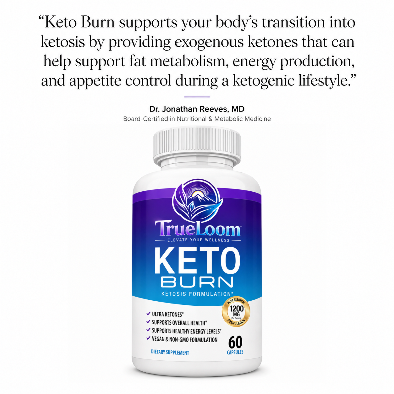 TrueLoom™ Keto Burn | Advanced Ketosis Formula